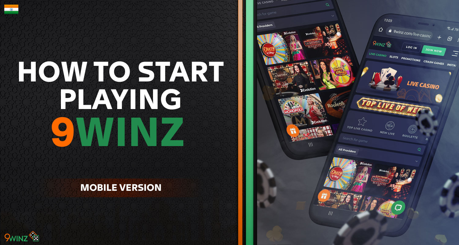 Detailed instructions on how to start playing on the mobile website of 9winz India