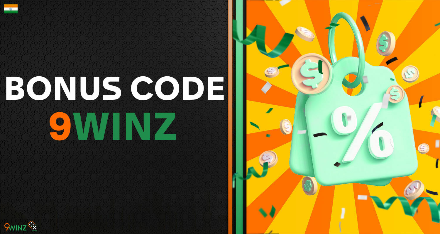 Detailed review of the bonus code provided by the bookmaker 9winz India