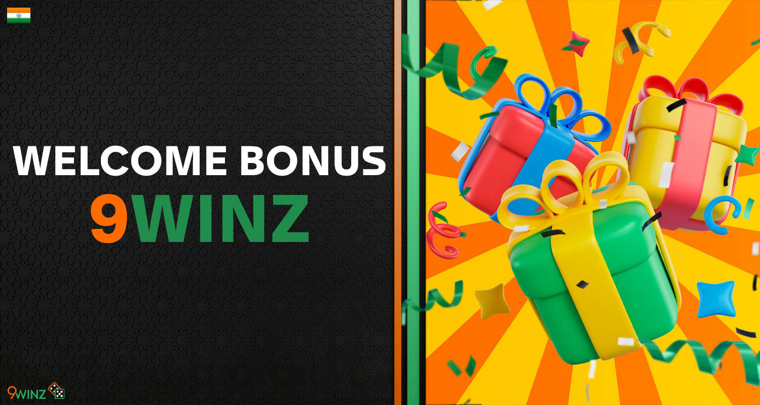 Detailed review of the welcome bonus for players provided by the bookmaker 9winz India